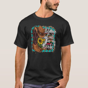 T-shirt Bottes de cowgirl tournesol léopard Blame It All O