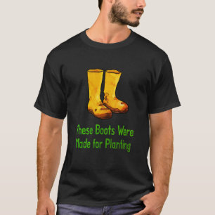 T-shirt Bottes de jardinage amusantes faites pour la plant