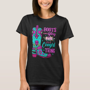 T-shirt Bottes et Bling C'est une Chose de Cowgirl Chapeau