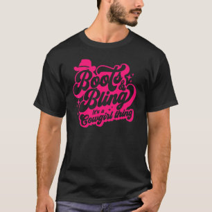T-shirt Bottes et Bling C'est une chose de cowgirl Mignonn