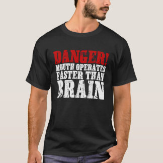 T-shirt Bouche Danger Fonctionne Plus Rapidement Que Le Ce