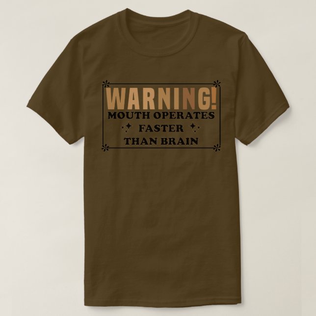 T-shirt Bouche d'avertissement fonctionne plus rapidement  (Design devant)