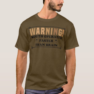 T-shirt Bouche d'avertissement fonctionne plus rapidement