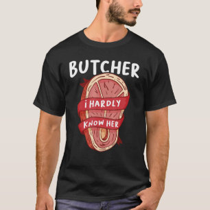 T-shirt Boucher Je connais à peine sa Boucherie de viande