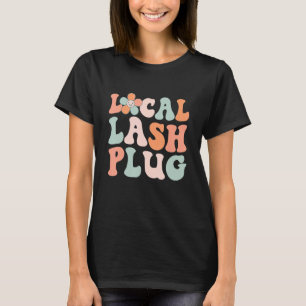 T-shirt Bouchon local Lash Artiste Lash Tech Eyelash