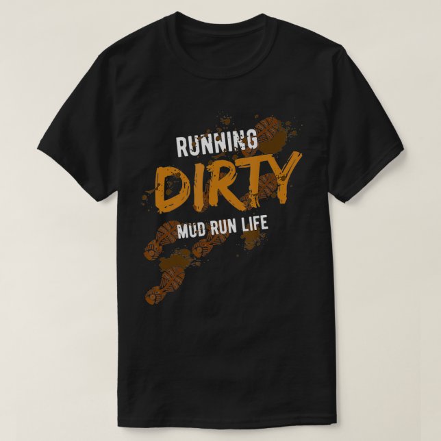 T-shirt Boud Run Obstacle Course Dirty Muddy pour cadeau (Design devant)