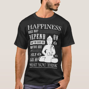 T-shirt Bouddha Citation Bouddhisme zen Yoga Bonheur