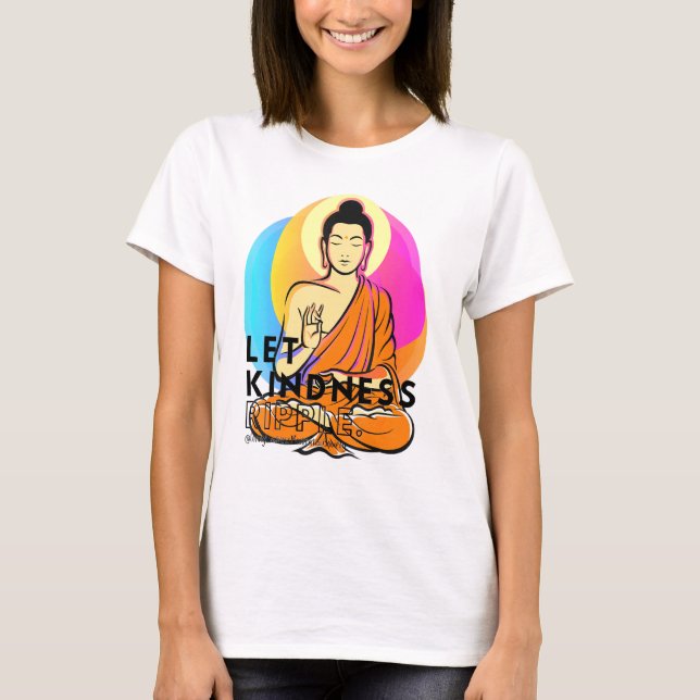 T-shirt Bouddha Gautama Aimer Kindness Ripple Mindfulness (Devant)