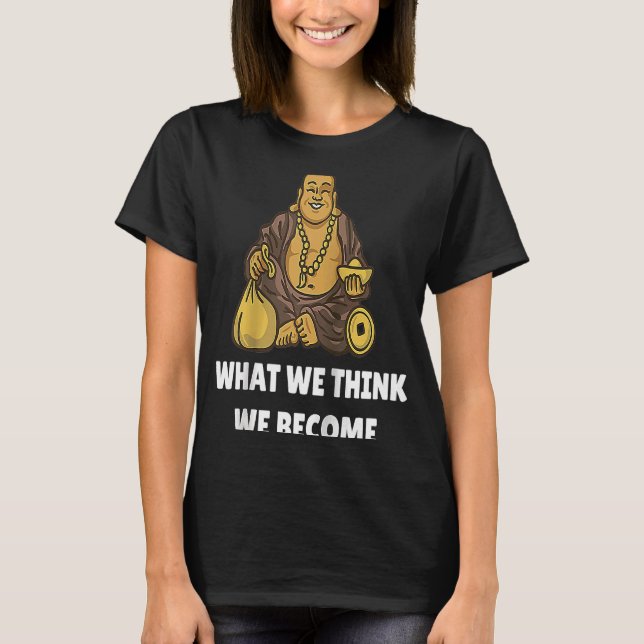 T-shirt Bouddha Monk Namaste Bouddhisme Ce que nous penson (Devant)