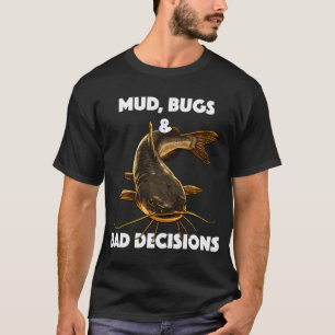 T-shirt Boue, Insectes et Mauvaises Décisions (avec lettra