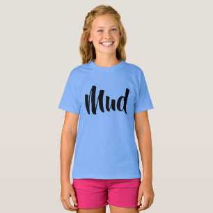 T-shirt Boue---les lettres avant soutiennent la boue -