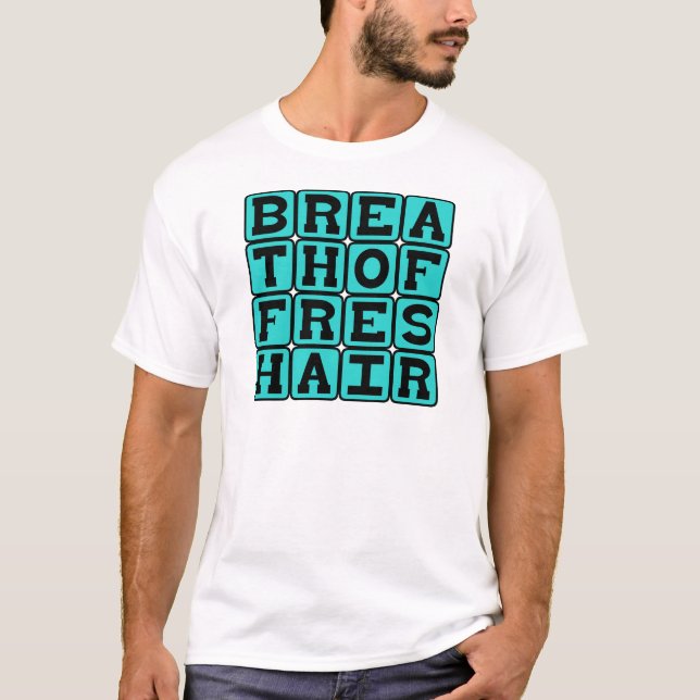 T-shirt Bouffée d'air frais, quel soulagement (Devant)