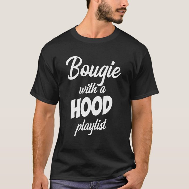 T-shirt Bougie With A Hood Playlist Apparel (Devant)