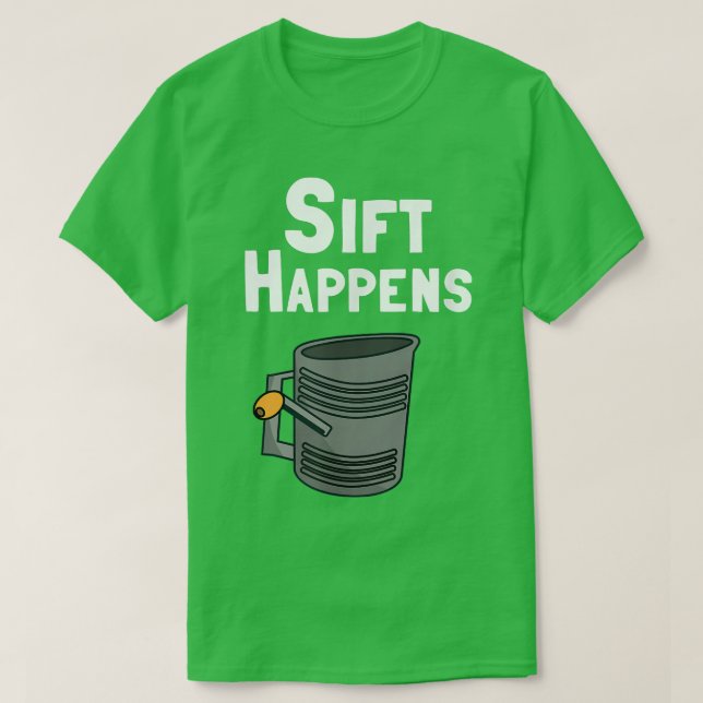 T-shirt Boulanger drôle ou cuire Sift arrive (Design devant)
