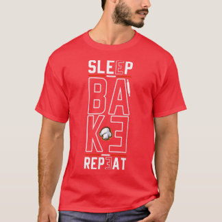 T-shirt Boulangerie Boulanger Pâtisserie Pain Répéter