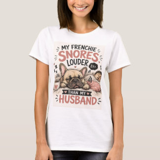 T-shirt Bouledogue français ronflant plus fort que mon mar
