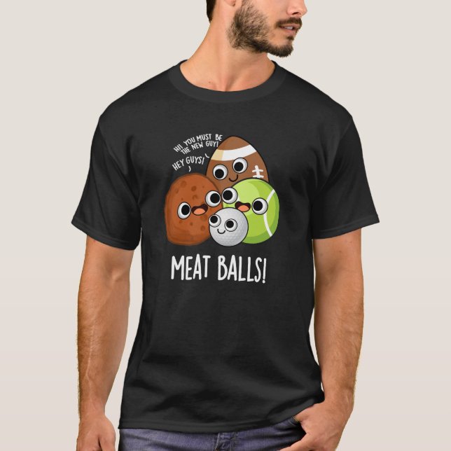 T-shirt Boules de viande amusant Nourriture Pun Dark BG (Devant)