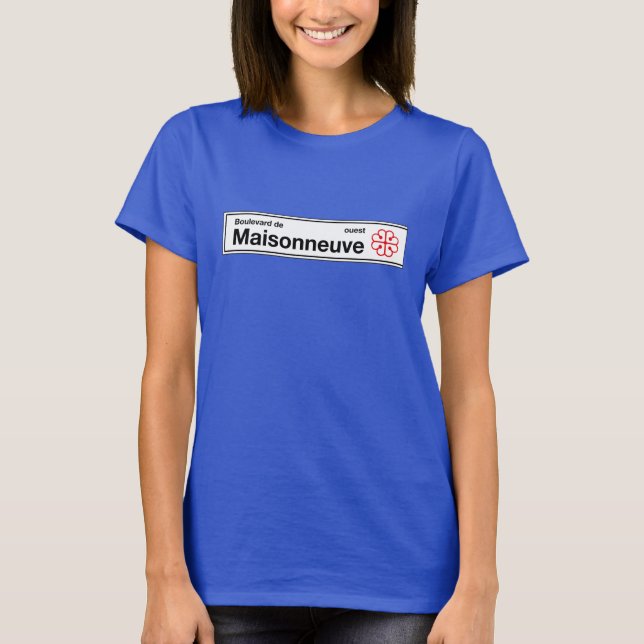 T-shirt Boulevard de Maisonneuve, plaque de rue de (Devant)