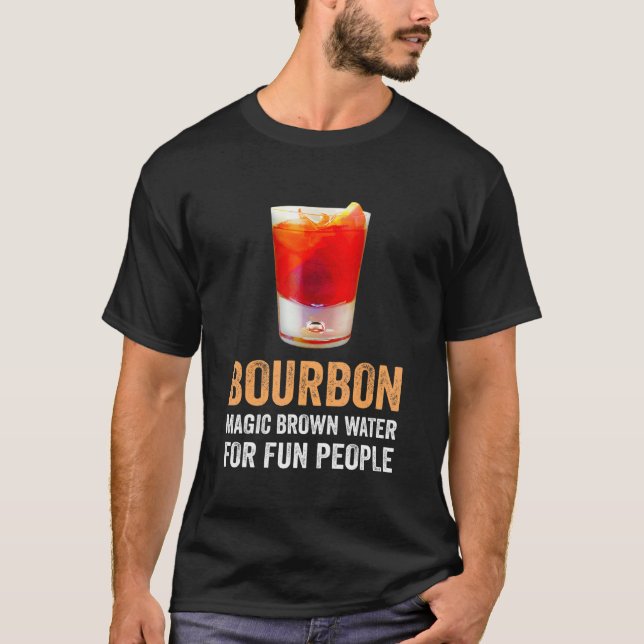 T-shirt Bourbon Definition Magic Brown Water For Fun Peopl (Devant)