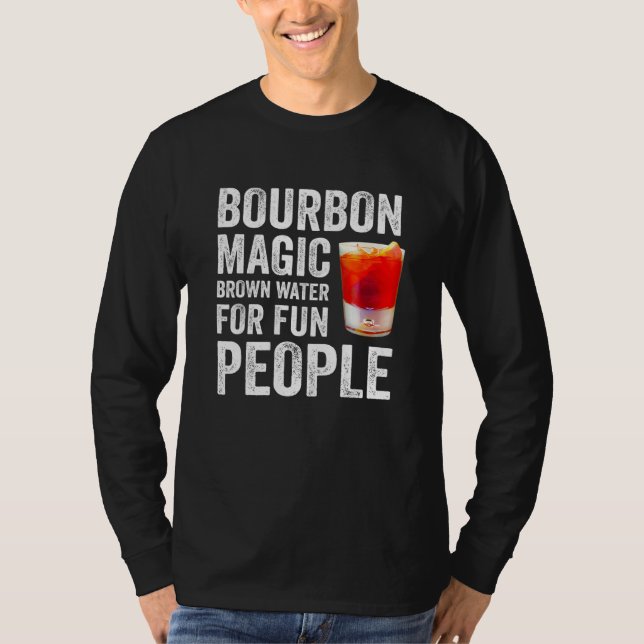 T-shirt Bourbon Definition Magic Brown Water For Fun Peopl (Devant)