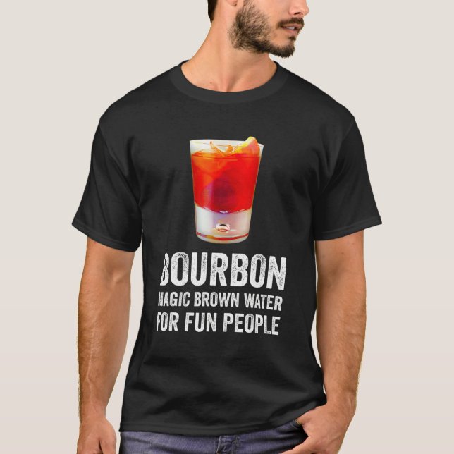 T-shirt Bourbon Definition Magic Brown Water For Fun Peopl (Devant)