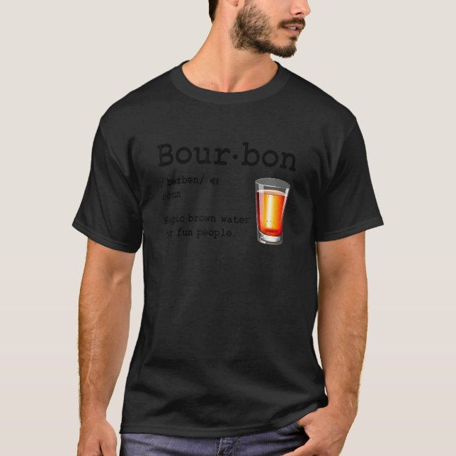 T-shirt Bourbon Definition Magic Brown Water For Fun Peopl (Devant)