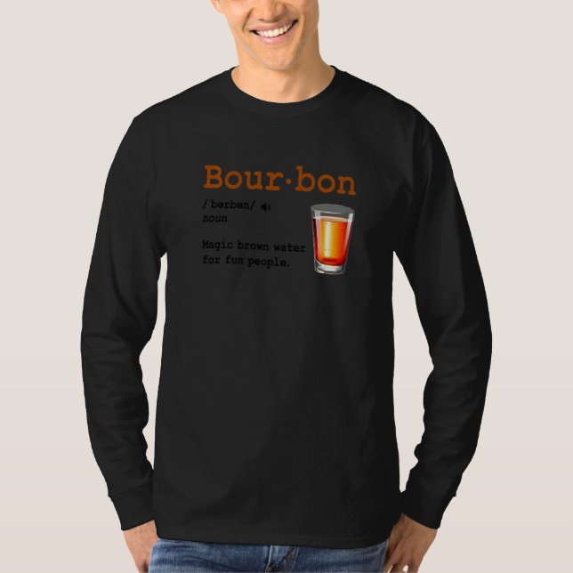 T-shirt Bourbon Definition Magic Brown Water For Fun Peopl (Devant)