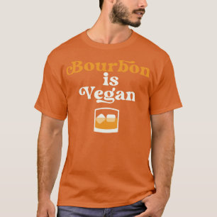 T-shirt Bourbon est Vegan Kentucky Drinker
