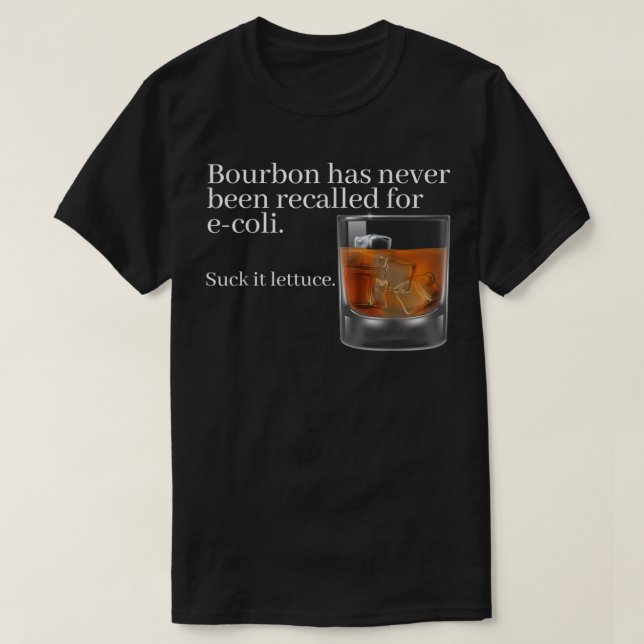 T-shirt Bourbon n'a jamais été rappelé pour E-Coli - Drôle (Design devant)