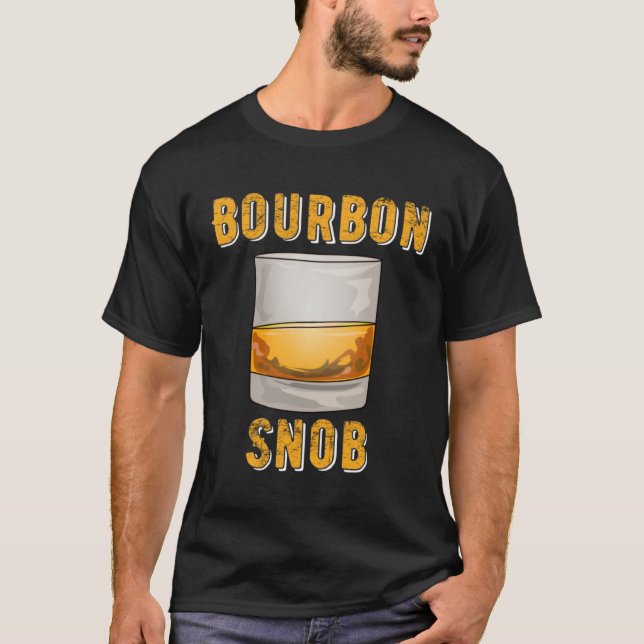 T-shirt Bourbon Snob  Whiskey Drinker (Devant)