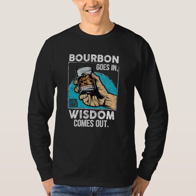 T-shirt Bourbon Va Dans La Sagesse Vient De Funny Whiskey  (Devant)