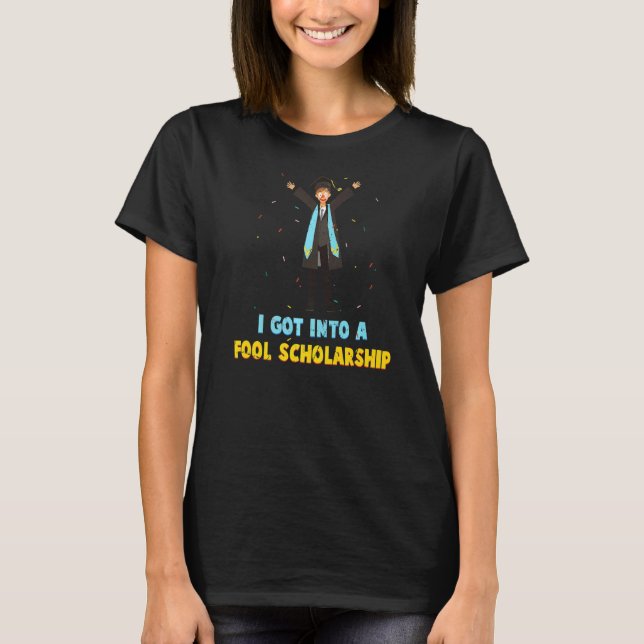 T-shirt Bourses J'Ai Été Dans Un Fool Bourse Étudiant C (Devant)