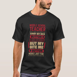 T-shirt Bouton de morsure Professeur d'école intermédiaire