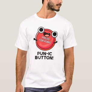T-shirt Bouton Pun-ic Funny Pun