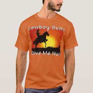 T-shirt Boutons de cowboy Me Conduisent À Des Noix 1