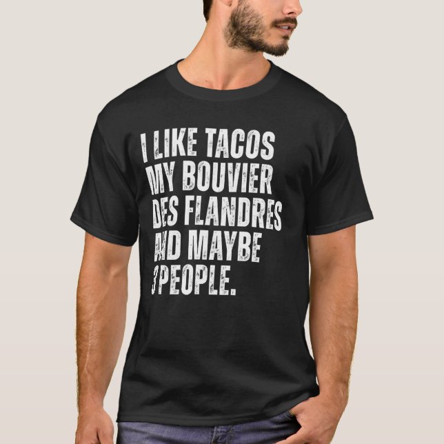 T-shirt Bouvier Des Flandres Propriétaire De Chien Tacos L (Devant)