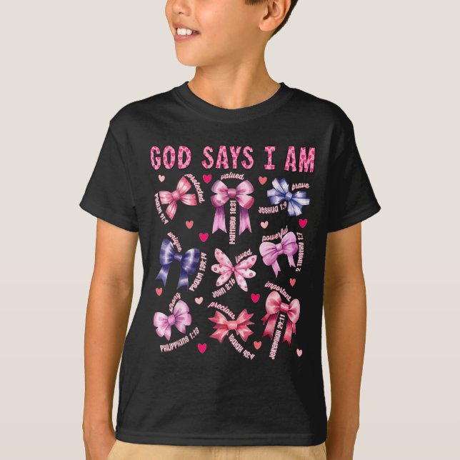 T-shirt Bow God Say I Am Christian Girl Teen Women Bible V (Devant)