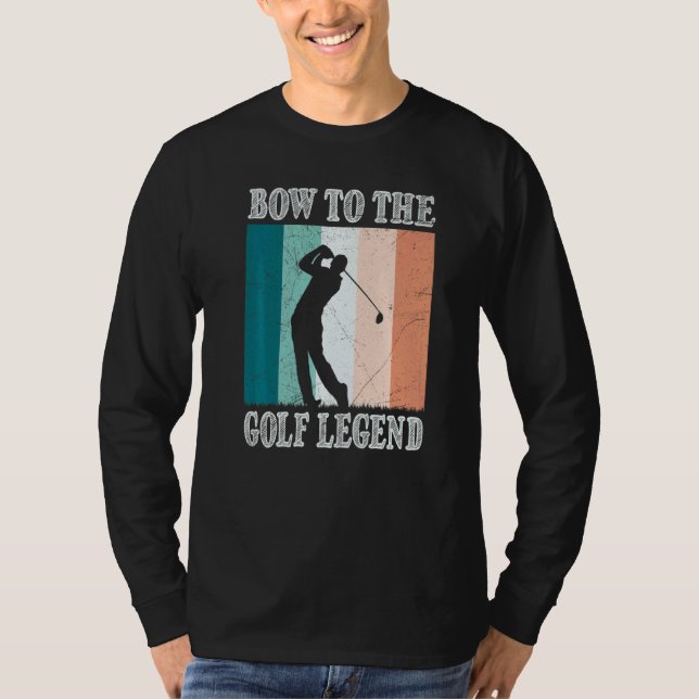 T-shirt Bow To The Golf Legend Golfer Golfer (Devant)