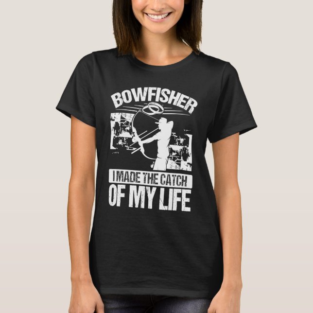 T-shirt Bowfishing Marriage Catch of my Life Groom Bowfish (Devant)