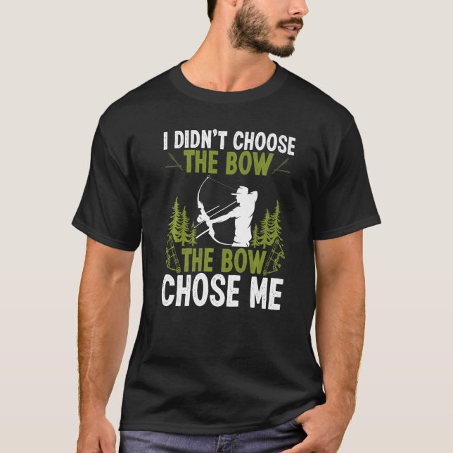 T-shirt Bowfishing The Bowe Chose Me Airboat Fisherman Bow (Devant)