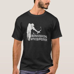 T-shirt BowFishing Whisperer Poisson Bow Hunter Bowpêcheur
