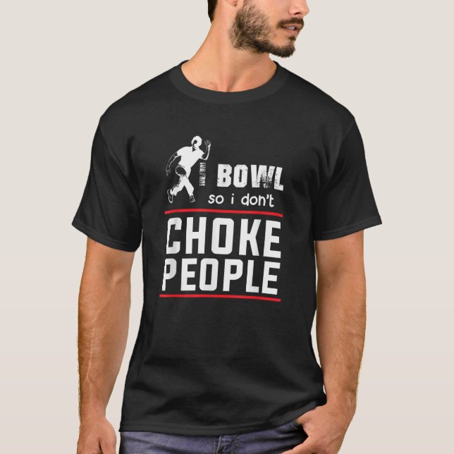 T-shirt Bowl Donc je ne choque pas les gens drôle bowling  (Devant)