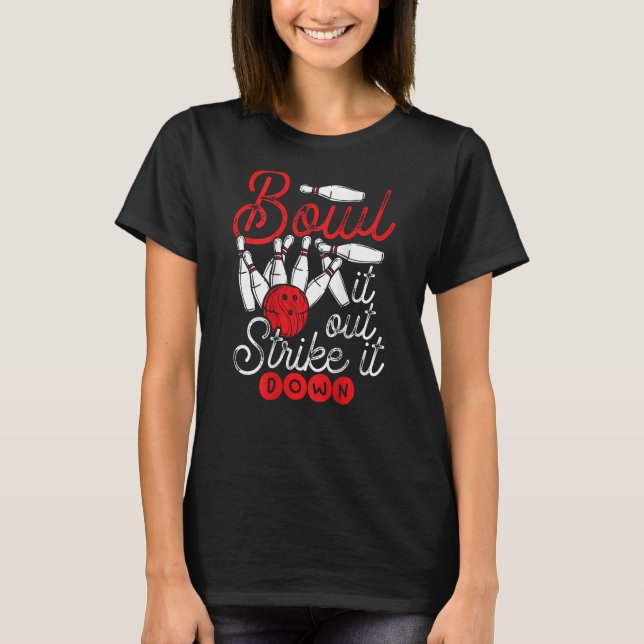 T-shirt Bowl It Out Strike It Down Backprint Bowling (Devant)