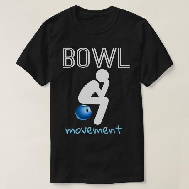 T-shirt Bowl Mouvements Bowl Mouvement drôle Bowl (Design devant)