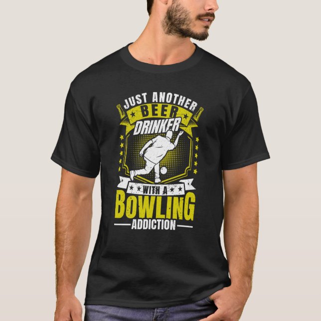 T-shirt Bowler Another Beer Drinker with a Bowling Addicti (Devant)