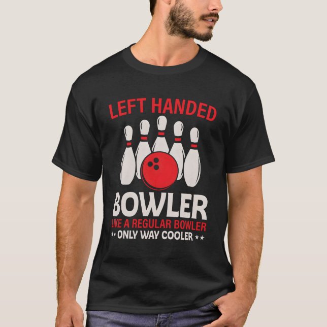 T-shirt Bowler Gauche Handler Comme Un Bowler Régulier (Devant)