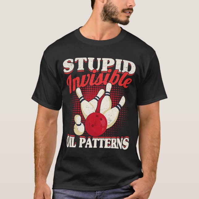 T-shirt Bowler Hommes Femmes Bowling Stupide Pat à huile i (Devant)