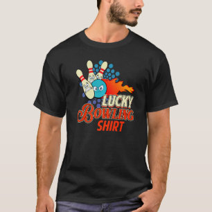 T-shirt Bowler Humour Lucky Bowling Tenpin Joueur 1