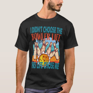T-shirt Bowler Life Bowling Lecteur Bowling Team Grève