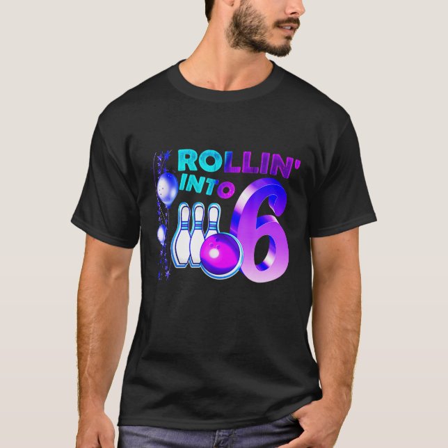 T-shirt Bowling Anniversaire 6e Rollin dans 6 ans (Devant)